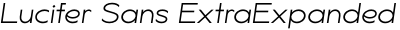 Lucifer Sans ExtraExpanded ExtraLight Italic